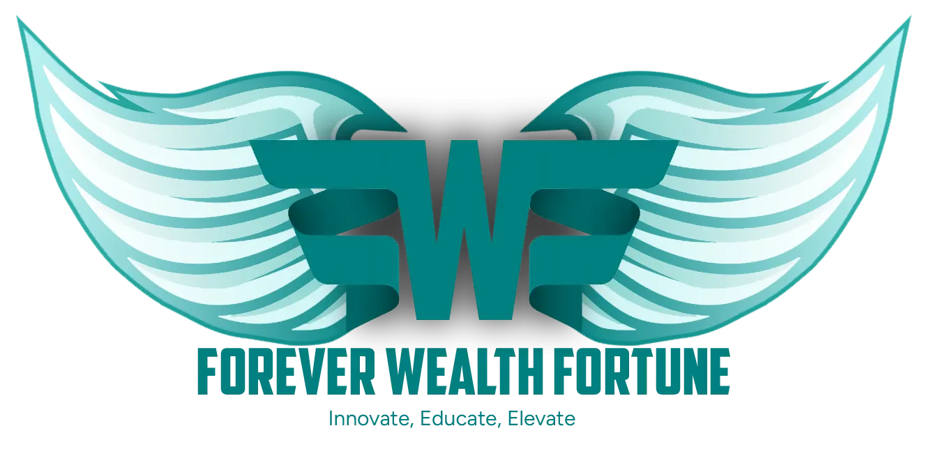 Forever Wealth Fortune